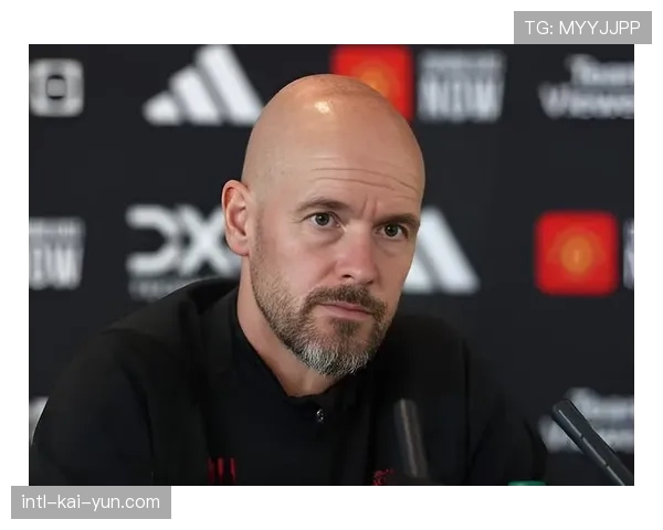 赛前发布会，滕哈格确认曼联多名伤员回归，可全员出战曼市德比